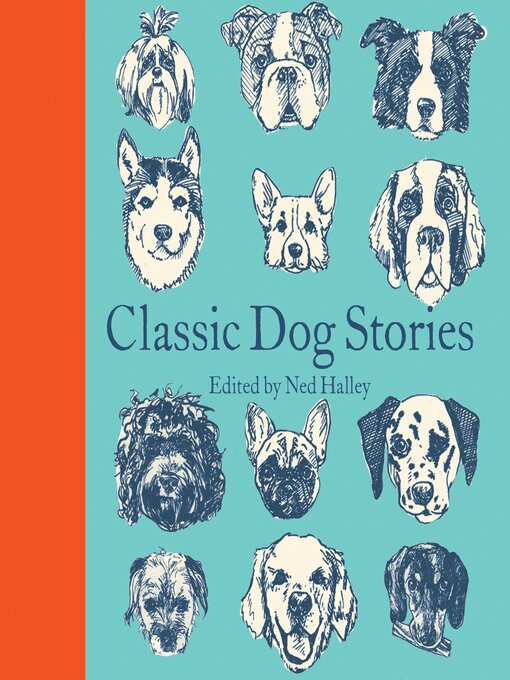 Title details for Classic Dog Stories by Ned Halley - Available